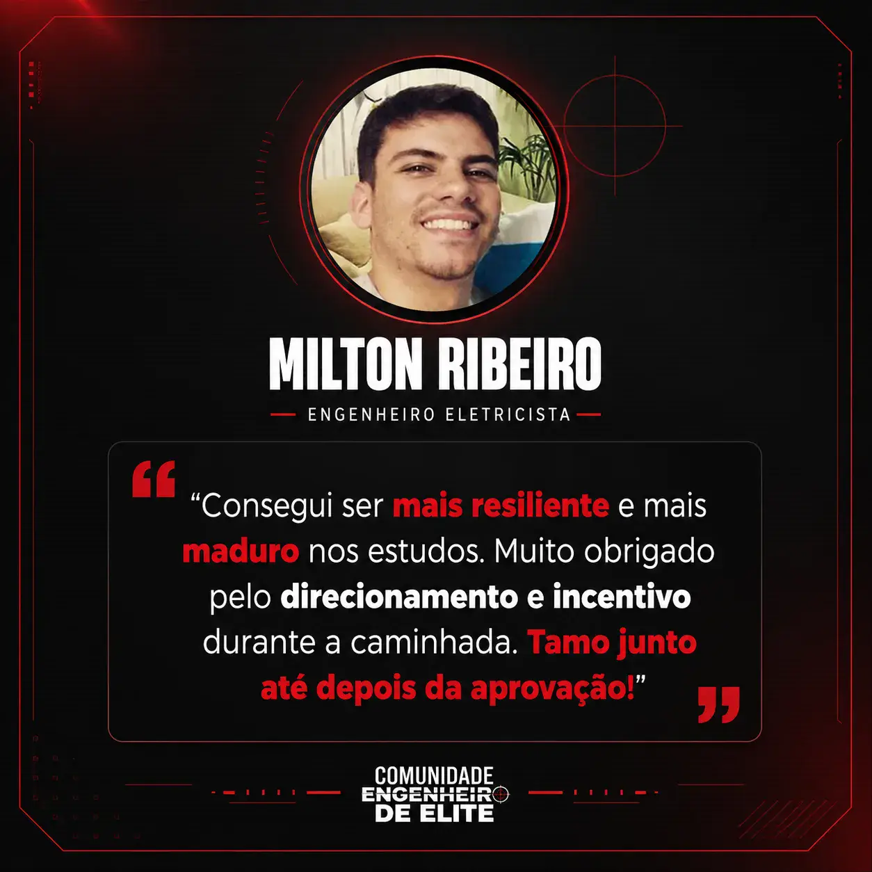 Depoimento de aluno aprovado da Comunidade Engenheiro de Elite, com foto, nome e concurso.